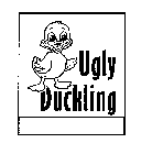 UGLY DUCKLING