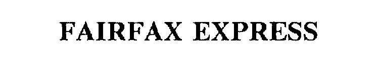 FAIRFAX EXPRESS