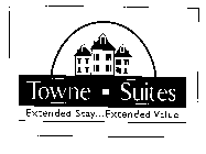 TOWNE SUITES EXTENDED STAY...EXTENDED VALUE