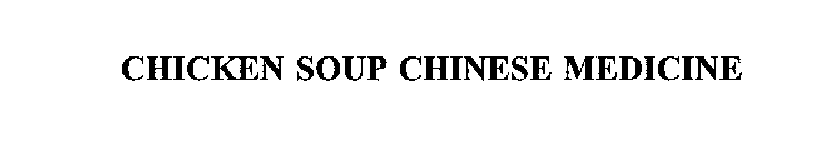 CHICKEN SOUP CHINESE MEDICINE