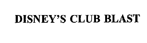 DISNEY'S CLUB BLAST