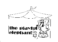 THE PLAYFUL ELEPHANT