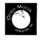 OPUS MOON ENTERPRISES, INC.