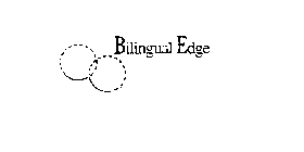 BILINGUAL EDGE