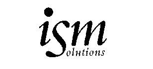 ISM SOLUTIONS