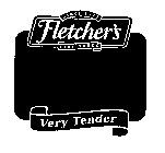 FLETCHER'S FINE FOODS SINCE 1917 VERY TENDER