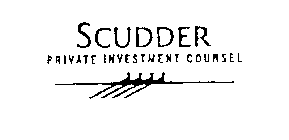 SCUDDER PRIVATE INVESTMENT COUNSEL