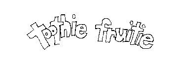 TOOTHIE FRUITIE