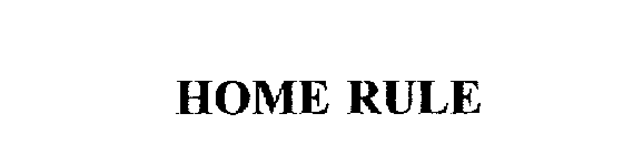 HOME RULE
