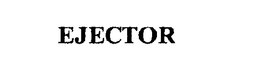 EJECTOR