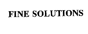 FINE SOLUTIONS