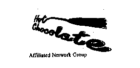 HOT CHOCOLATE AFFILIATED NETWORK GROUP
