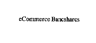 ECOMMERCE BANCSHARES