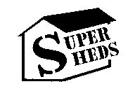 SUPER SHEDS