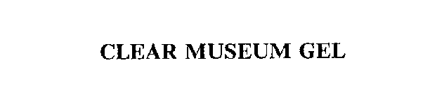 CLEAR MUSEUM GEL