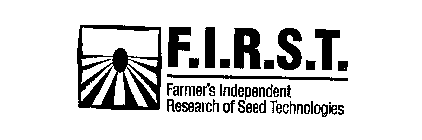 F.I.R.S.T.  FARMERS INDEPENDENT RESEARCH OF SEED TECHNOLOGIES
