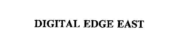 DIGITAL EDGE EAST