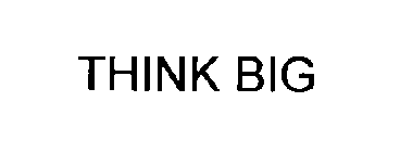 THINK BIG