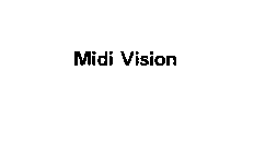 MIDI VISION
