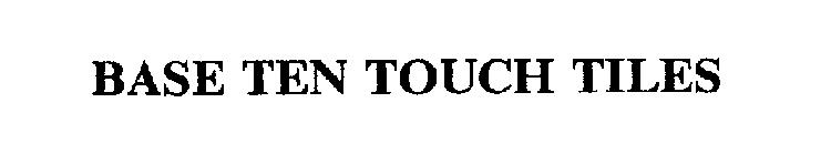 BASE TEN TOUCH TILES