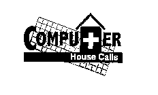 COMPUTER HOUSE CALLS