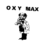 O X Y MAX