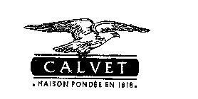 CALVET MAISON FONDEE EN 1818