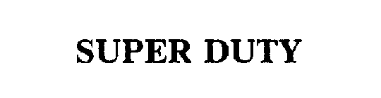 SUPER DUTY