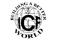 ICF BUILDING A BETTER WORLD