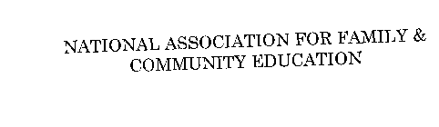 NATIONAL ASSOCIATION FOR FAMILY & COMMUNITY EDUCATION