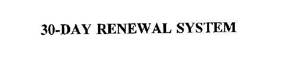 30-DAY RENEWAL SYSTEM