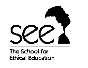 SEE THE SCHOOL FOR ETHICAL EDUCATION