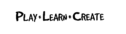 PLAY*LEARN*CREATE