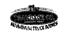THE TRAYBACK CO. QUALITY FIRST ALUMINUM TRUCK BODIES