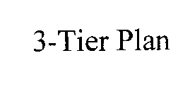 3-TIER PLAN