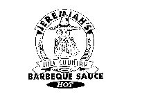 JEREMIAH'S HILL COUNTRY BARBEQUE SAUCE HOT