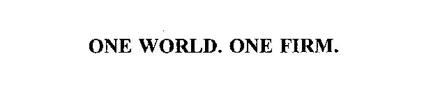 ONE WORLD. ONE FIRM.