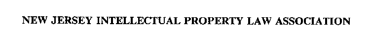 NEW JERSEY INTELLECTUAL PROPERTY LAW ASSOCIATION