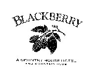 BLACKBERRY A COUNTRY HOUSE HOTEL AND MOUNTAIN CLUB