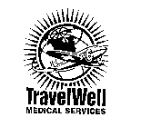 TRAVELWELL MEDICAL SERVICES