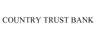 COUNTRY TRUST BANK