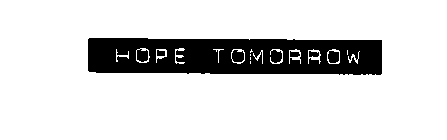 HOPE TOMORROW