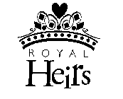 R O Y A L HEIRS