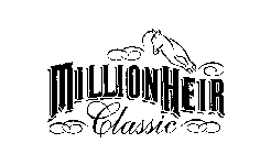MILLIONHEIR CLASSIC