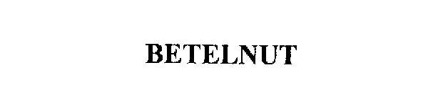 BETELNUT