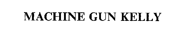 MACHINE GUN KELLY