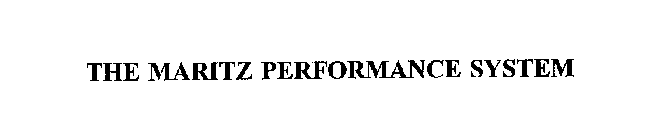 THE MARITZ PERFORMANCE SYSTEM