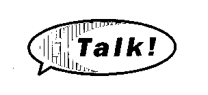 I TALK!