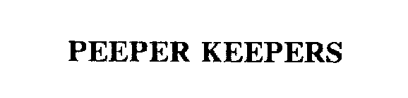 PEEPER KEEPERS