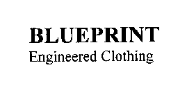 BLUEPRINT ENGINEERED CLOTHING